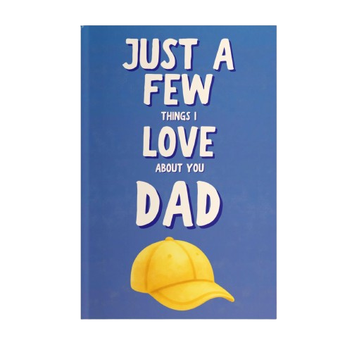 Just A Few Things I Love About You Dad